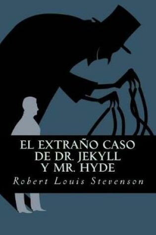 Cover of El Extrano Caso de Dr. Jekyll y Mr. Hyde