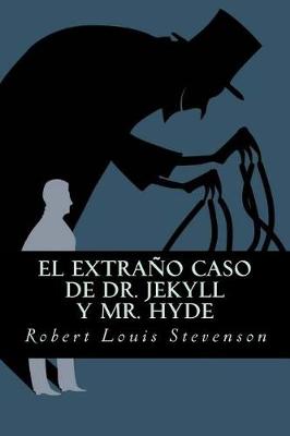 Book cover for El Extrano Caso de Dr. Jekyll y Mr. Hyde