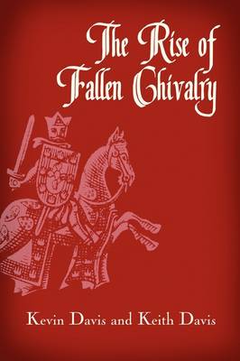 Book cover for The Rise of Fallen Chivalry