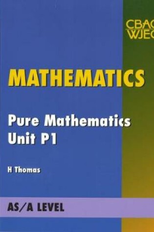 Cover of Pure Mathematics Unit P1