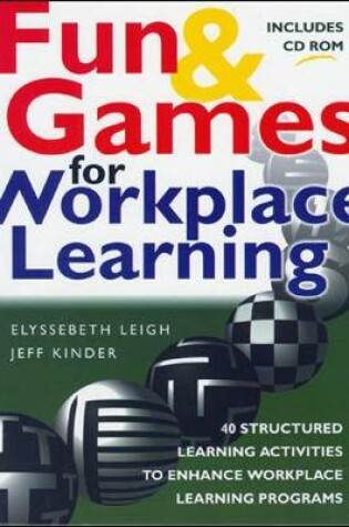Cover of Fun & Games for Workplace Learning
