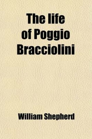 Cover of The Life of Poggio Bracciolini