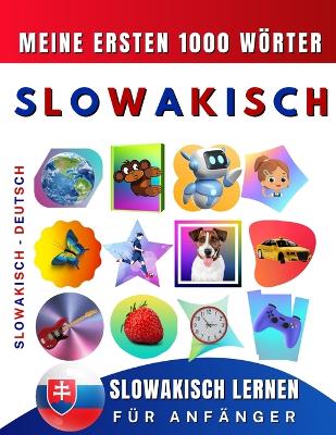 Book cover for Slowakisch lernen für Anfänger, meine ersten 1000 Wörter