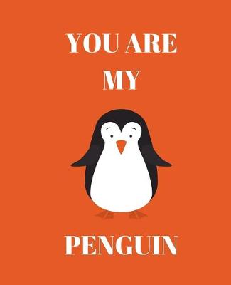 Book cover for You Are My Penguin