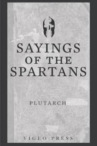 Cover of Sayings of the Spartans