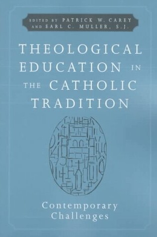 Cover of Theological Education in the Catholic Tradition