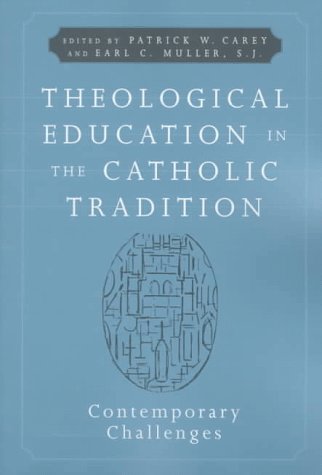 Book cover for Theological Education in the Catholic Tradition