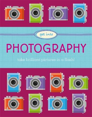 Cover of Get Into: Photography