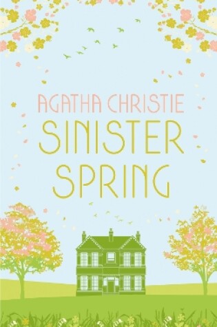 Cover of SINISTER SPRING: Murder and Mystery from the Queen of Crime