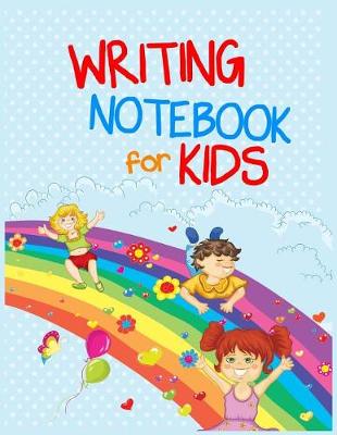 Book cover for Writing Notebook For Kids