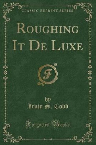 Cover of Roughing It de Luxe (Classic Reprint)