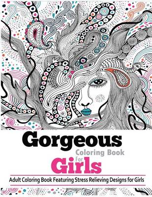 Book cover for Gorgeous Coloring Books for Girls