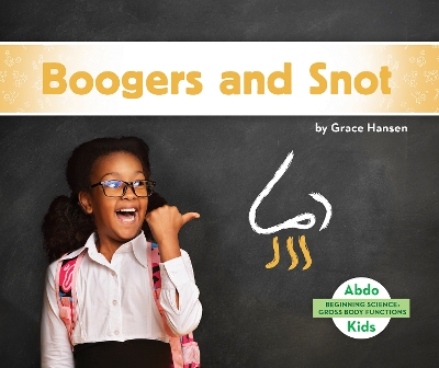 Book cover for Boogers and Snot