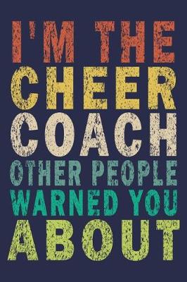 Book cover for I'm the Cheer Coach Other People Warned You About