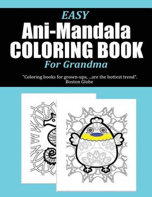 Book cover for Easy Ani-Mandala Coloring Book for Grandma