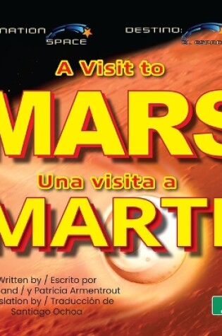 Cover of Una Visita a Marte (a Visit to Mars) Bilingual Eng/Spa