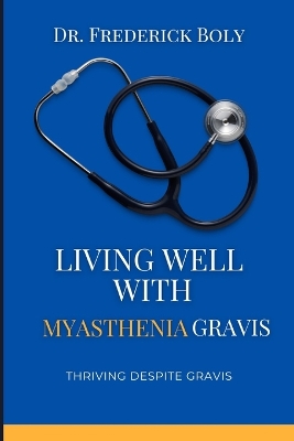 Book cover for Living well with myasthenia gravis