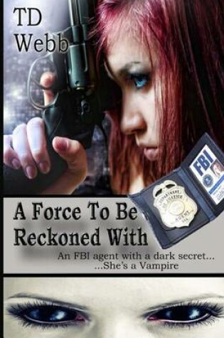 Cover of A Force To Be Reckoned With