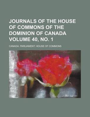 Book cover for Journals of the House of Commons of the Dominion of Canada Volume 40, No. 1