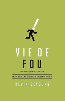 Book cover for Vie de Fou (Crazy Busy