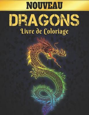 Book cover for Livre de Coloriage Dragons Nouveau