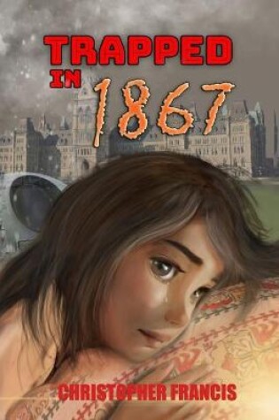 Cover of Trapped in 1867