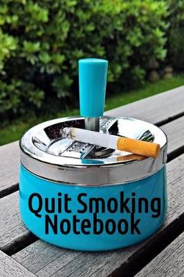 Book cover for Quit Smoking Notebook