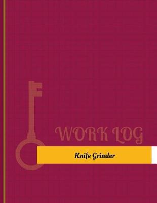 Book cover for Knife Grinder Work Log