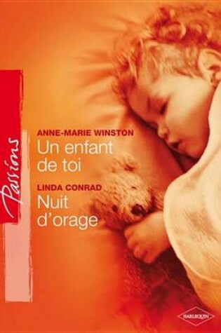 Cover of Un Enfant de Toi - Nuit D'Orage (Harlequin Passions)