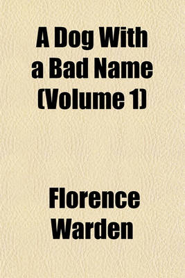 Book cover for A Dog with a Bad Name (Volume 1)