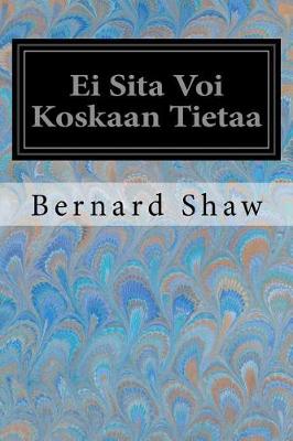 Book cover for Ei Sita Voi Koskaan Tietaa