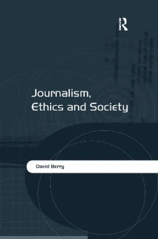 Cover of Journalism, Ethics and Society