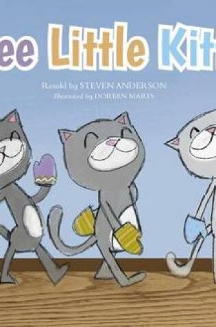 Cover of Three Little Kittens (Sing-Along Animal Songs)