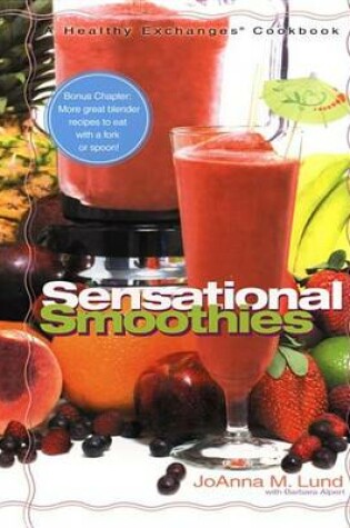 Cover of Healthy Exchanges Sensational Smoothies