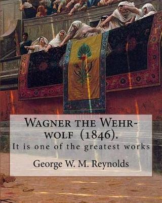 Book cover for Wagner the Wehr-wolf (1846). By