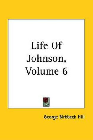 Cover of Life of Johnson, Volume 6