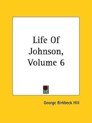 Book cover for Life of Johnson, Volume 6