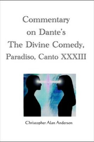 Cover of Commentary on Dante's the Divine Comedy, Paradiso, Canto Xxxiii