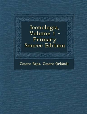 Book cover for Iconologia, Volume 1 - Primary Source Edition