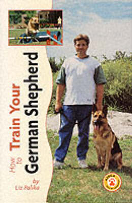 Book cover for How to Train Your German Shepherd