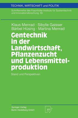 Cover of Gentechnik in Der Landwirtschaft, Pflanzenzucht Und Lebensmittelproduktion