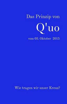 Book cover for Das Prinzip von Q'uo vom 3. Oktober 2015