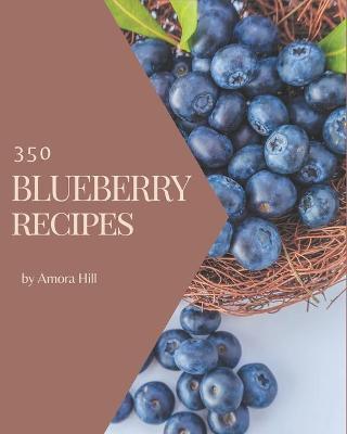 Book cover for 350 Blueberry Recipes