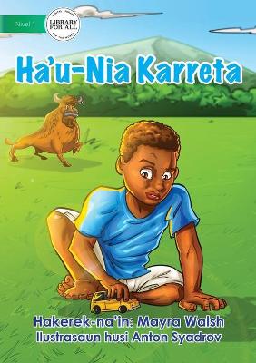 Book cover for My Car - Ha'u-Nia Karreta