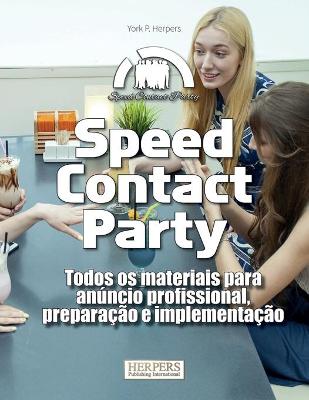 Book cover for Speed Contact Party Todos os materiais para anúncio profissional, preparação e implementação