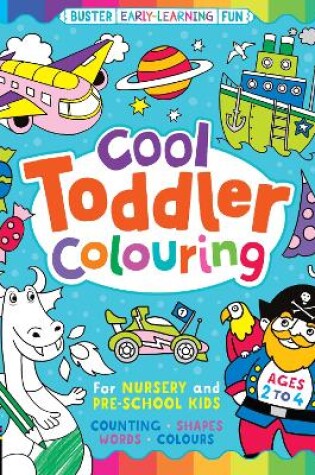 Cover of Cool Toddler Colouring