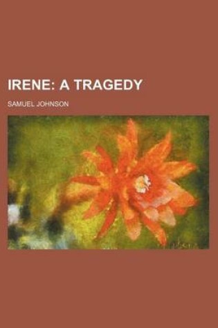 Cover of Irene; A Tragedy