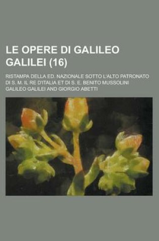 Cover of Le Opere Di Galileo Galilei (16)