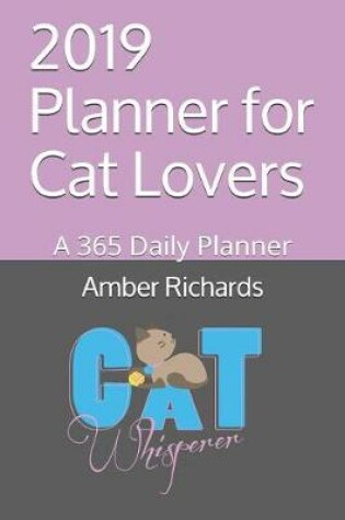 Cover of 2019 Planner for Cat Lovers