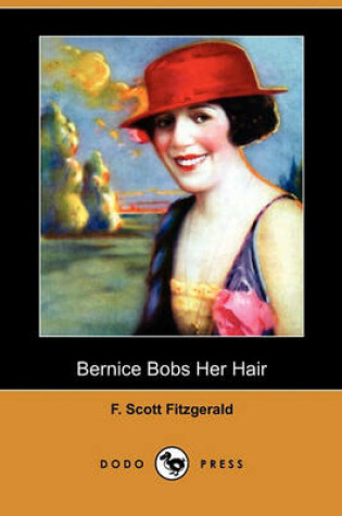 Cover of Bernice Bobs Her Hair (Dodo Press)